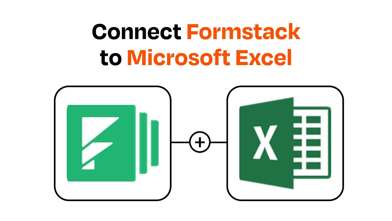 How to connect Formstack to Microsoft Excel - Easy Integration