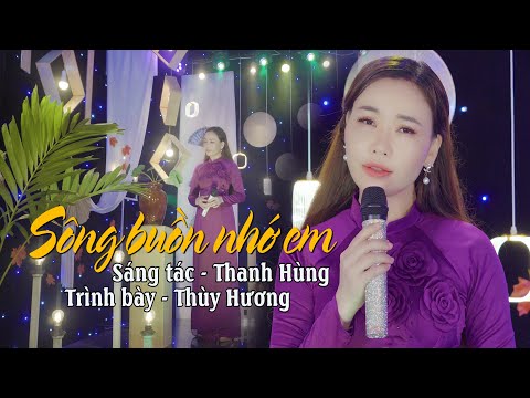 Sông buồn nhớ anh - Thùy Hương
