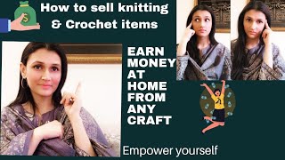How To Earn Money At Home From Knitting, Crochet, or Any Craft | Earning Money From Home Ideas