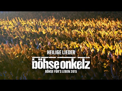 Böhse Onkelz - Heilige Lieder (Böhse für's Leben 2015)
