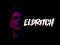 ELDRITCH Jakob Owens Horror Short Film Contest 2023