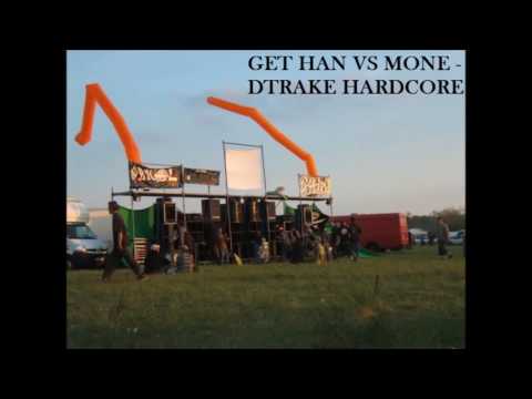 Get Han VS Mone - Dtraké Hardcore