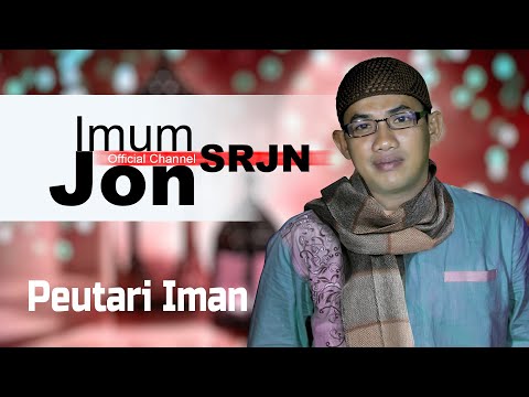 Imum Jon (SRJN) - PEUTARI IMAN (Official Music Video)