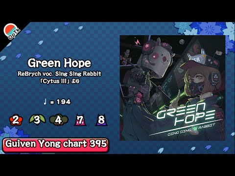 [OpenTaiko/太鼓さん次郎/创作谱面] Green Hope - ReBrych voc. Sing Sing Rabbit 「Cytus II」 より