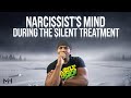 Inside A Narcissist S Mind During The Silent Treatment