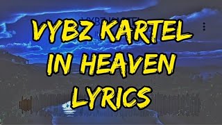 VYBZ KARTEL- IN HEAVEN (LYRICS)#vybzkartel #freeworldboss #king #kingofdancehall#gaza #jamaica