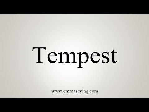 How To Say Tempest