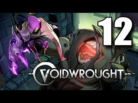 Voidwrought - Lets Play Part 12: Claws of Ratek