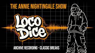 Loco Dice | Breaks – Annie Nightingale Show | BBC Radio 1 | 10 March 2006
