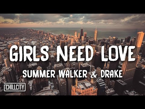 Summer Walker - Girls Need Love Remix ft. Drake (Lyrics)