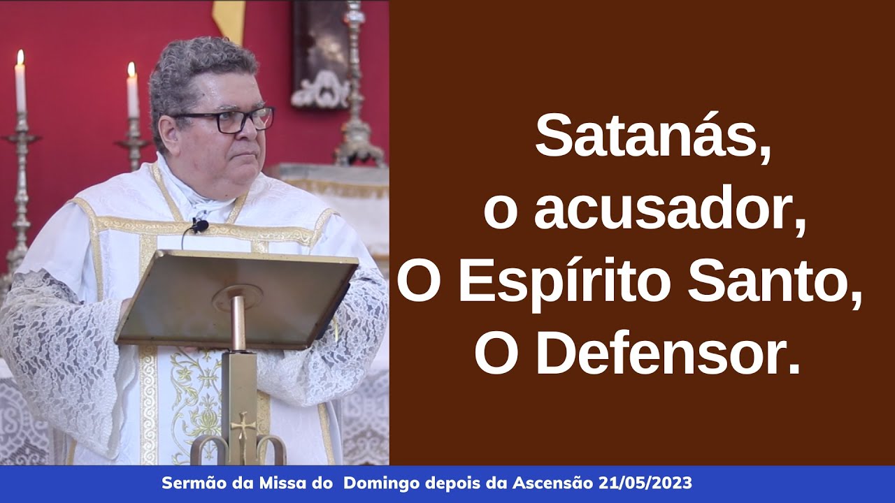 Satanás, o acusador, O Espírito Santo, O Defensor.
