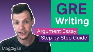 GRE Writing A Step-by-Step Guide to the GRE Argument Essay