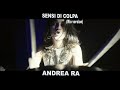ANDREA RA - SENSI DI COLPA (JAMES RIO Version) - Official Music Video