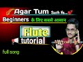 Learn Flute AGAR TUM SAATH HO 💕 flute lesson for intermediate to advanced by Kuldip