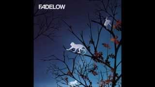 Fadelow - 05 - Lucid