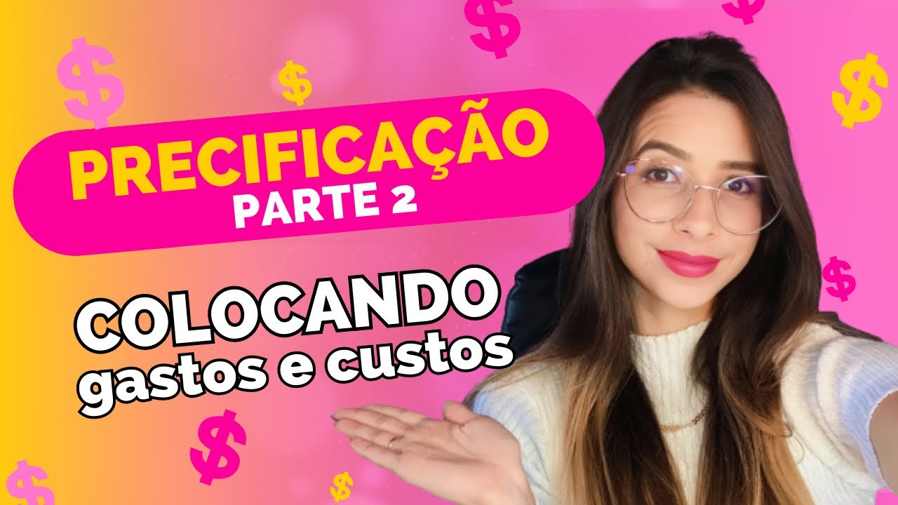 Como PRECIFICAR seu produto da maneira CERTA | PARTE 2 + NOVIDADE 🤩