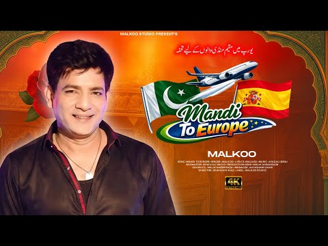 Mandi To Europe | Malkoo | Latest Tappay Mahiye 2026 | Offical Video | Malkoo Studio