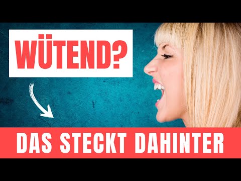 Was deine Wut dir sagen will: 7 Botschaften deiner Seele (lebensverändernd)