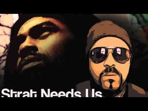 Strat Needs US - IJAH MENELIK FEATURING CHRONIC X