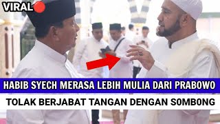 Download lagu MERASA LEBIH MULIA, HABIB SYECH TOLAK BERJABAT TANGAN DENGAN PRABOWO mp3
