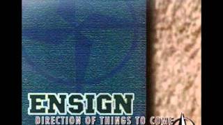 Ensign - Where Did We Go Wrong