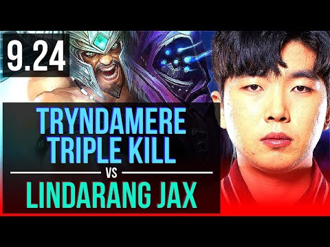 TRYNDAMERE vs Lindarang JAX (TOP) | Rank 5 Tryndamere, Triple Kill | Korea Challenger | v9.24