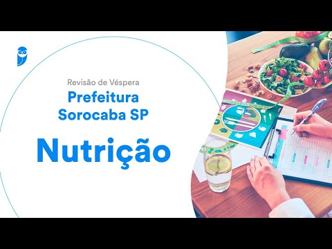Revisão de Véspera Prefeitura Sorocaba - SP - Nutrição