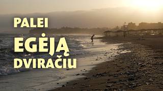 #47. Palei Egėjo jurą: dviračiu Graikijos pakrante link Stambulo