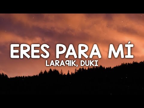 Lara91k ft Duki - Eres para mi (Letra/Lyrics)