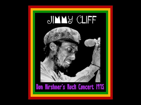 Jimmy Cliff - Don Kirshner's Rock Concert 1975  (Complete Bootleg)