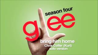 Bring Him Home (Kurt Solo Version) - Glee [HD Full Studio]