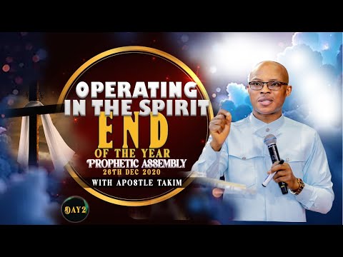 OPERATING IN THE SPIRIT - END OF YEAR PROPHETIC ASSEMBLY - Day 02 - 26/12/2020 - Morning Cloud TV