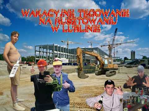 █▬█ █ ▀█▀ 🔥MIXTAPE DO WAKACYJNEGO TEGOWANIA NA RUSZTOWANIU W LUBLINIE🔥* wszyscy na alkomacik*