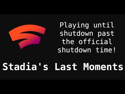 Playing on Google Stadia until Shutdown - Stadia's Last Moments