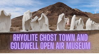 Rhyolite Ghost Town and Goldwell Open Air Museum
