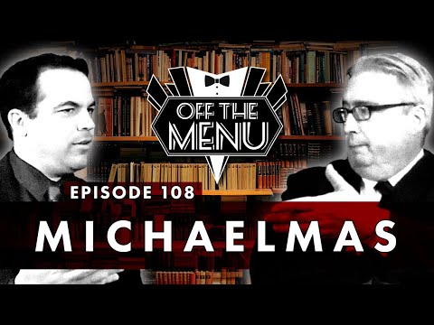 Off the Menu: Episode 108 - Michaelmas