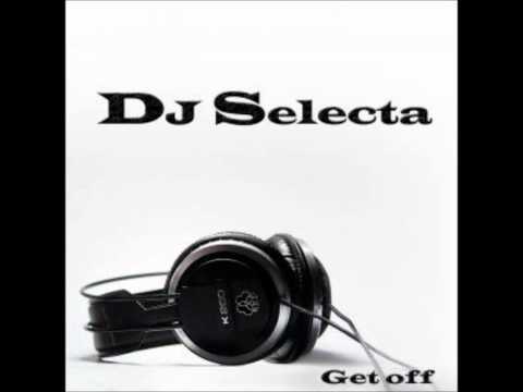 DJ Selecta - Sexy Way