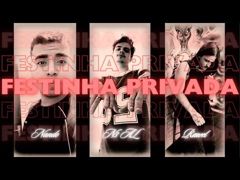 Festinha privada - N3 ft. Nando, Rawel na voz! Sempre tem!