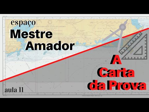 [MESTRE AMADOR] A Carta Náutica da Prova (Aula 11)