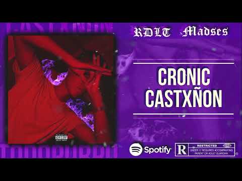 07.- Chronic / Castxñón (Prod. Madses Music) CANNABIS (2019)