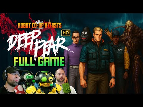 Resident Sea-vil | Robot Co-Op Roasts "Deep Fear HD" [FULL GAME]