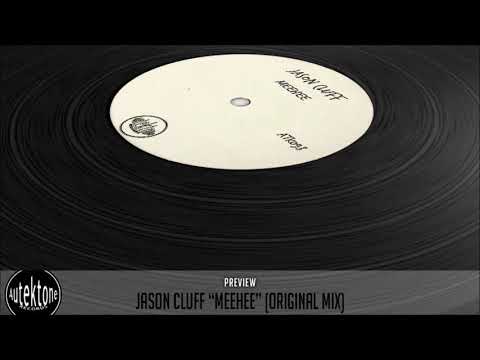 Jason Cluff "Meehee" (Original Mix) (Preview) (Autektone Records)