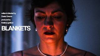 "BLANKETS" - Short Film