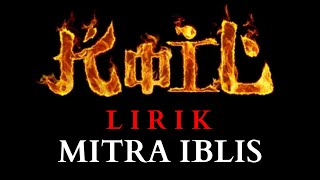 Download lagu KOIL - MITRA IBLIS (Lirik) mp3