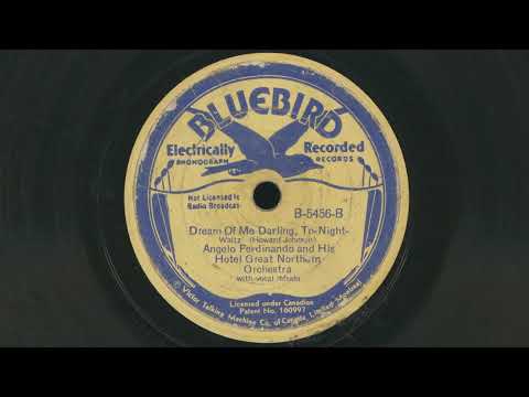 1934 ANGELO FERDINANDO Dream Of Me Darling, Tonight DICK ROBERTSON vocals - 78 RPM Record