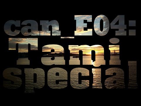 can_E04: Tami Special (Halifax, Waterfront, Public Gardens, Montreal)