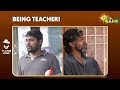 Being Teacher! | Mr.Bhaarath | FT. Finally  | Adithya TV