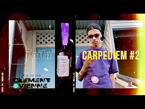 Taitai   "Carpediem #2" - (clip officiel) 2021