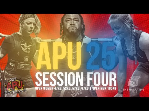 2025 APU Powerlifting Championships: Session Four (Open Women 47kg - 57kg, 67kg | Open Men 105kg)