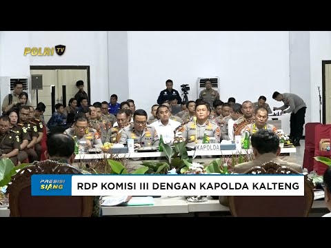 RDP KOMISI III DENGAN KAPOLDA KALTENG DAN JAJARAN